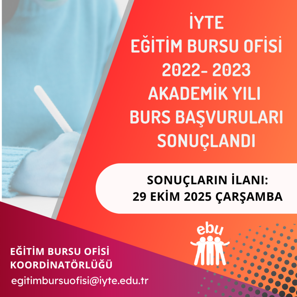 İYTE EBU 2025-26 Akademik Yılı İhtiyaç Bursu Başvuru Sonuçları Belli ...